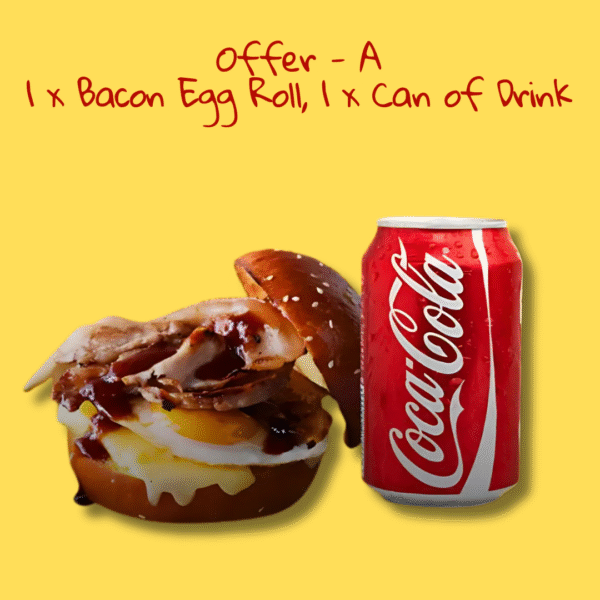 Offer A – Bacon Egg Roll + Can of Drink